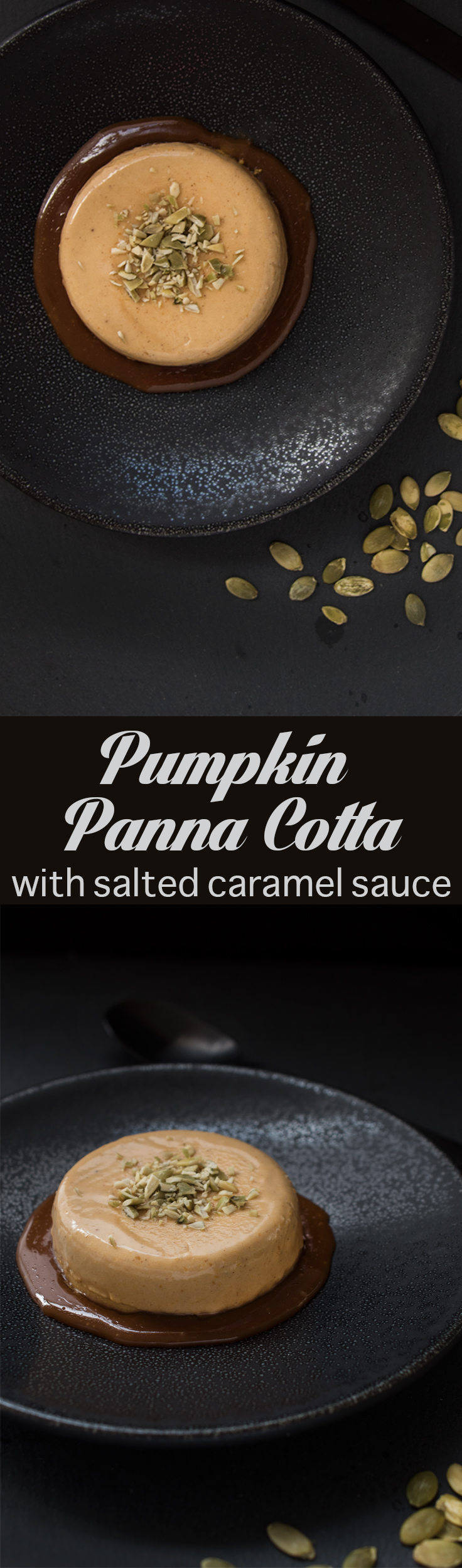 Incredibly creamy Pumpkin Panna Cotta with a Salted Caramel Sauce