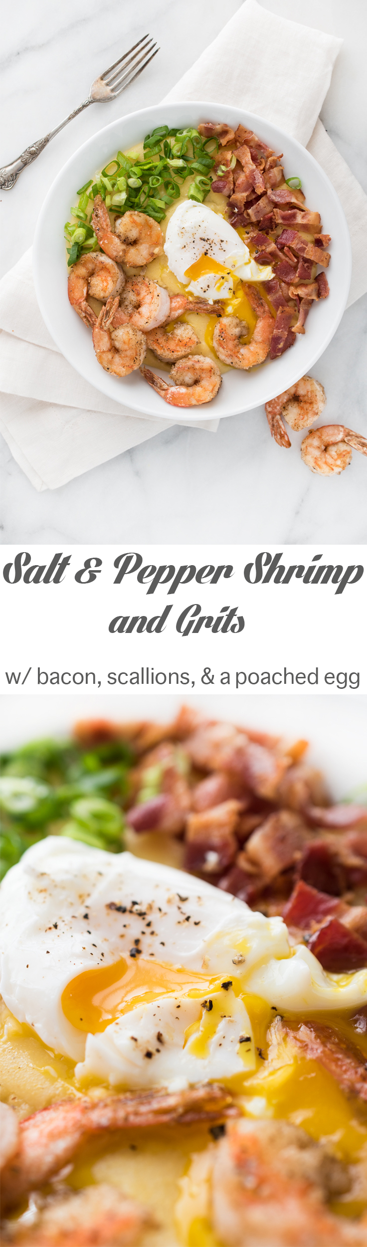 This is a dish that makes a great meal anytime of day! Wether you want a big breakfast, a hearty dinner, or any meal in between; lightly crispy salt & pepper shrimp over cheesy grits, garnished with crispy bacon, scallions, and topped with a creamy poached egg is a dish that will keep you going!