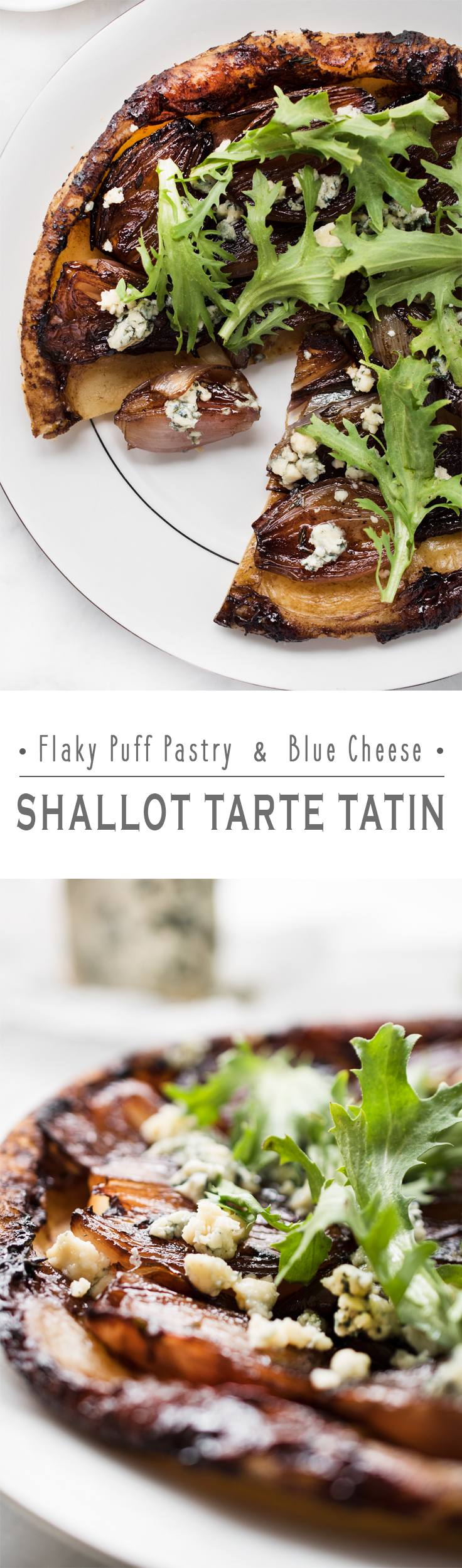 Flaky Puff Pastry and Blue Cheese - Shallot Tarte Tatin