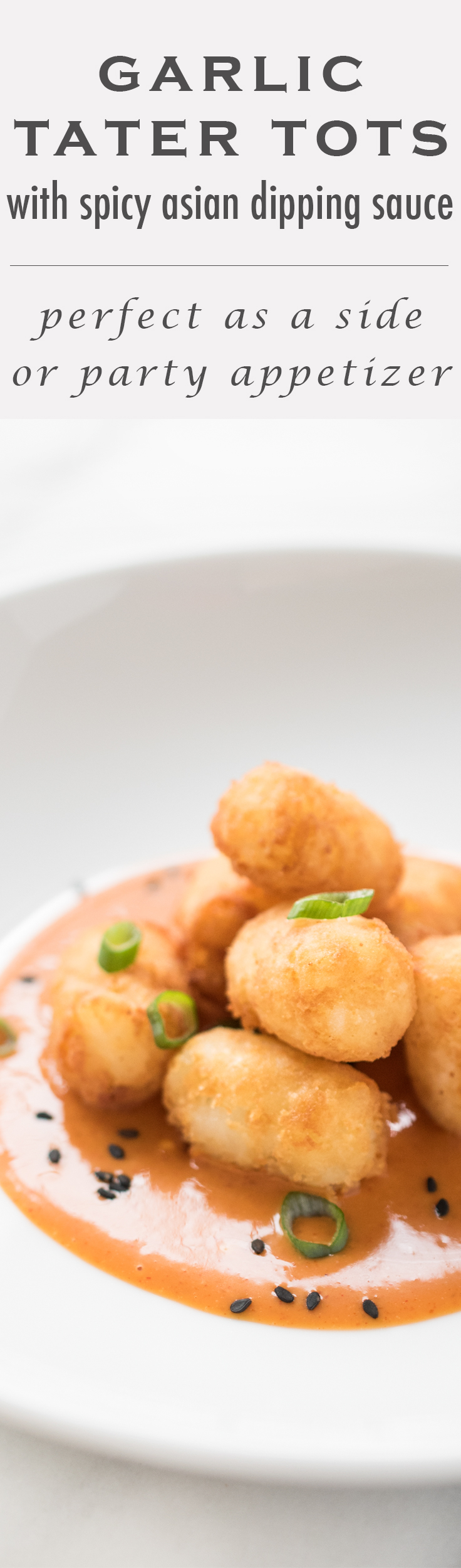Garlic Ginger Tater Tots with a Spicy Asian Dipping Sauce. Perfect as a snack or side, it also makes a perfect party appetizer! 