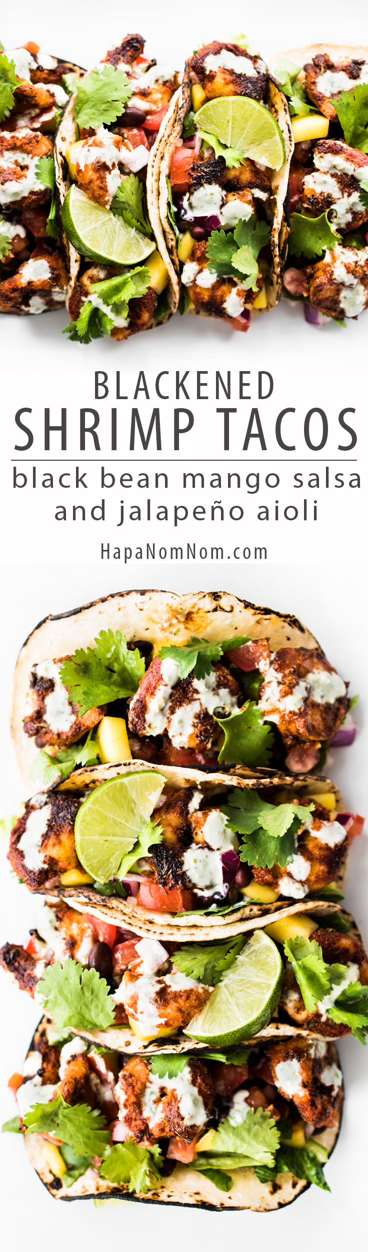 Blackened Shrimp Tacos with Black Bean Mango Salsa and Jalapeño Aioli - spicy, tangy, sweet, and completely delicious! Bring an appetite and lots of napkins! 