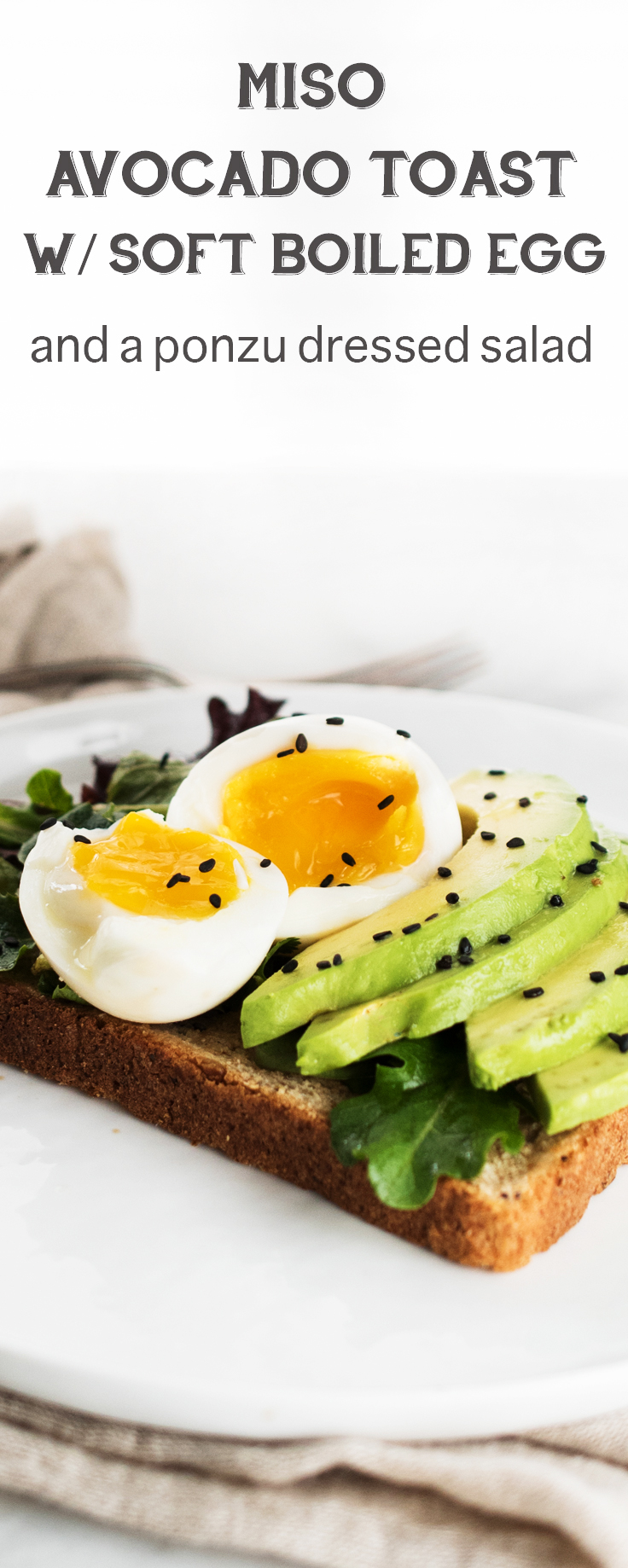 Got 10 minutes?! Miso Avocado Toast with Soft Boil Egg is the perfect quick and easy breakfast!